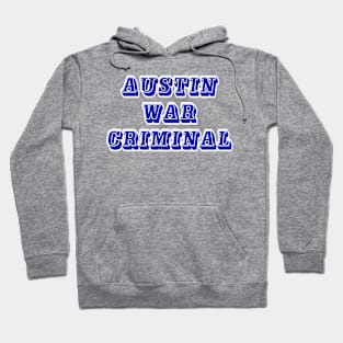 Austin - War Criminal - Front Hoodie